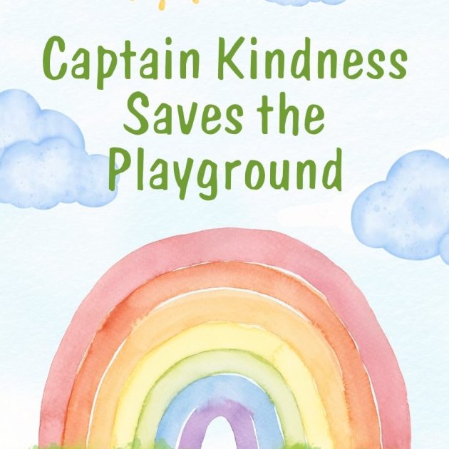 Captain Kindness Saves the Playground
